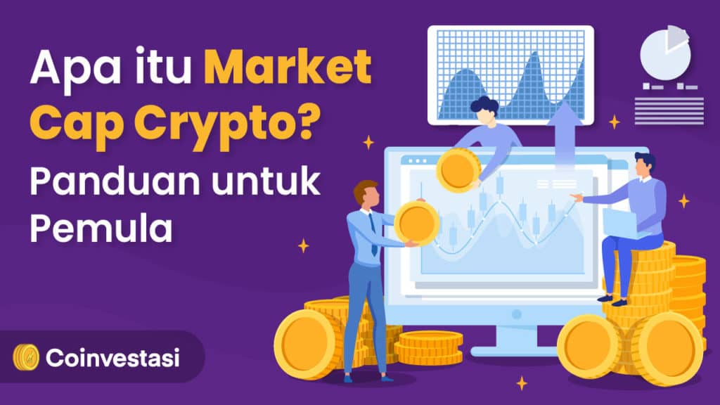 Apa itu Market Cap Crypto?