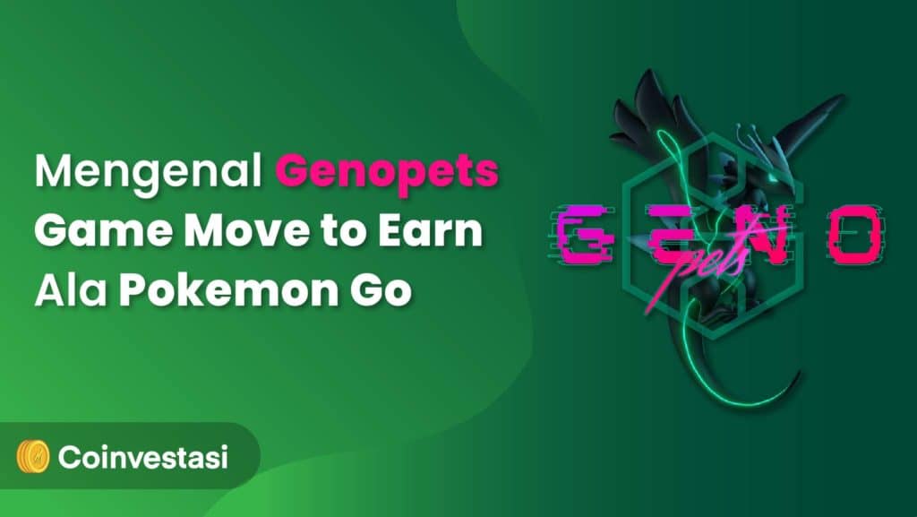 Mengenal Genopets Game Move to Earn Ala Pokemon Go