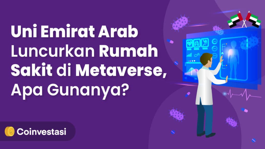 Uni Emirat Arab Luncurkan Rumah Sakit di Metaverse, Apa Gunanya?